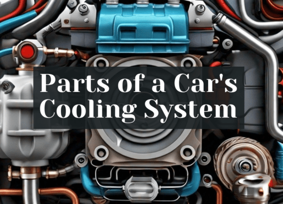 Parts of a Car's Cooling System