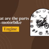What are the parts of a motorbike engine?